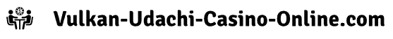 Vulkan-Udachi-Casino-Online.com
